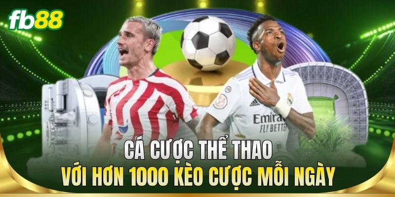 Trang Chủ 13 Cá cược thể thao với hơn 1000 kèo cược mỗi ngày